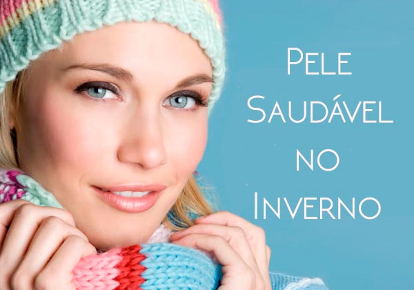 Peles lindas e saudveis tambm no inverno